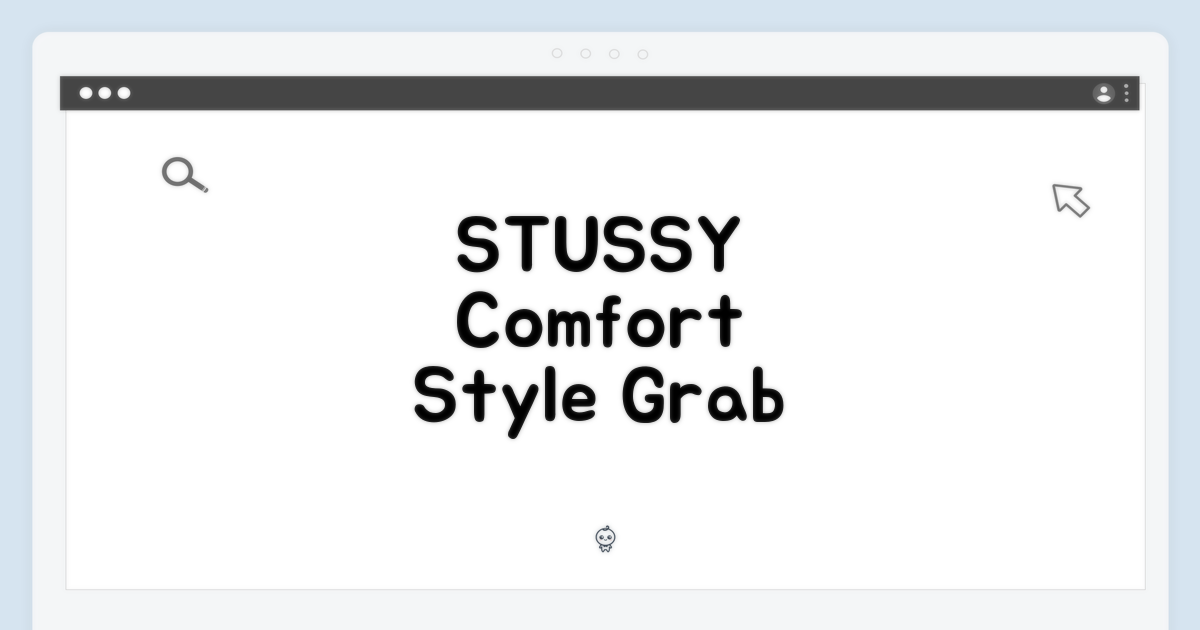 STUSSY, 편안함과 스타일을 동시에 잡아봐!