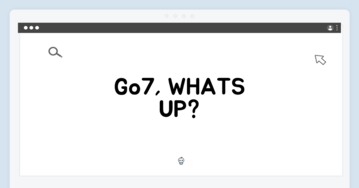 Go7, 무엇으로 당신을 사로잡을까?